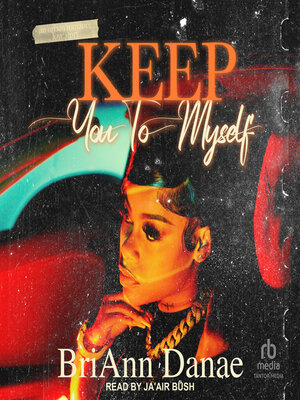 cover image of Keep You to Myself